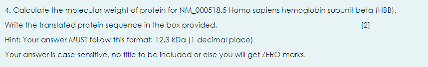 Solved 4. Calculate the molecular weight of protein for | Chegg.com