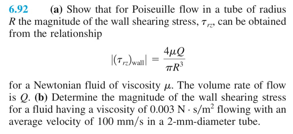 Solved 6.92 (a) Show that for Poiseuille flow in a tube of | Chegg.com
