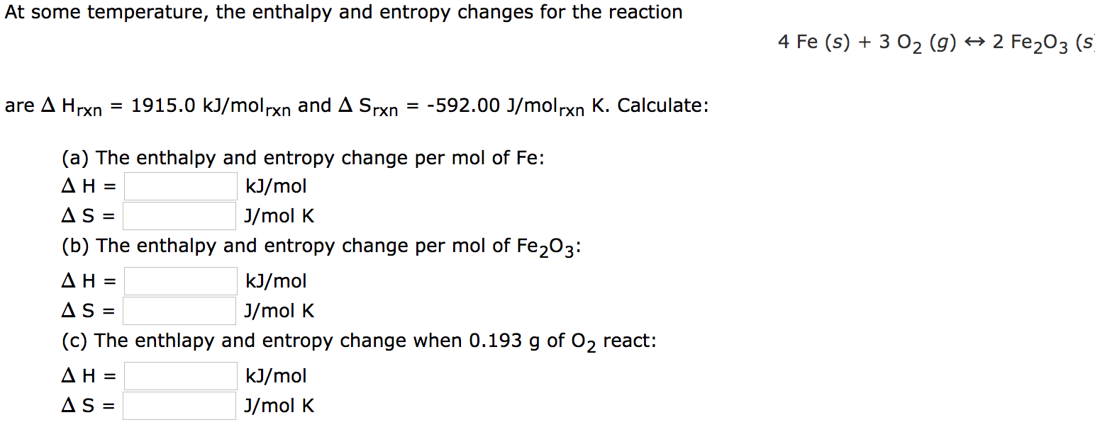Solved At some temperature, the enthalpy and entropy changes | Chegg.com