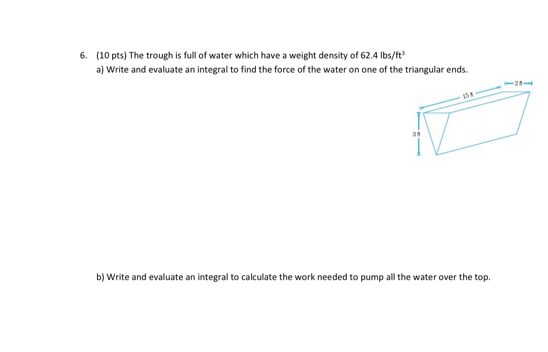 Water Trough Math Problem Solved 6. (10 pts) The trough is full of water which have a | Chegg.com