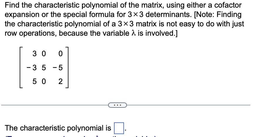 Solved Find the characteristic polynomial of the matrix, | Chegg.com