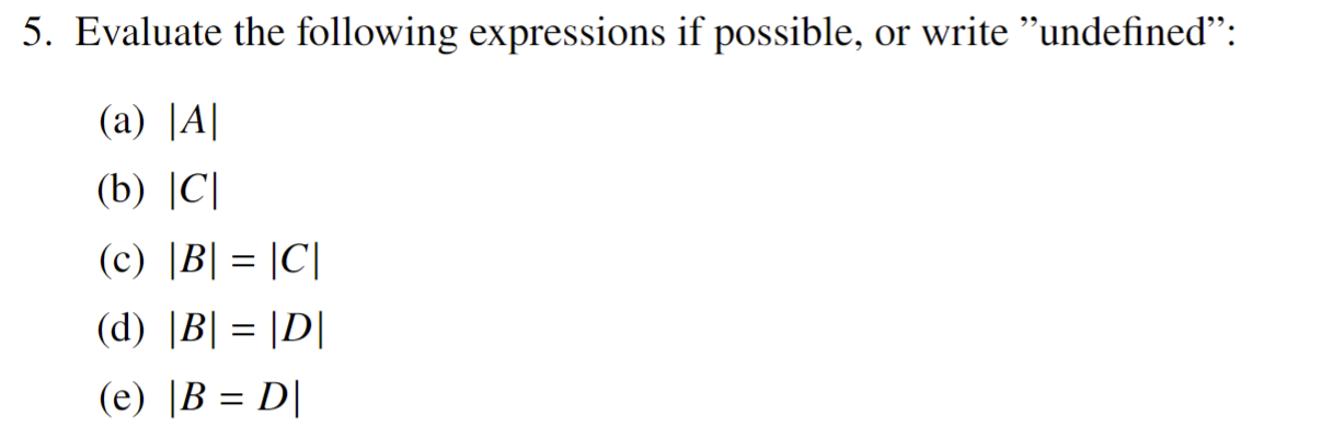 Solved Let A={1,2,3},B={2,3},C={A,B},D={a′a′},E={{0,4}}5. | Chegg.com