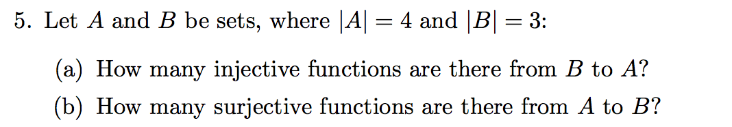 Solved 5. Let A And B Be Sets, Where |A| = 4 And |B= 3: (a) | Chegg.com