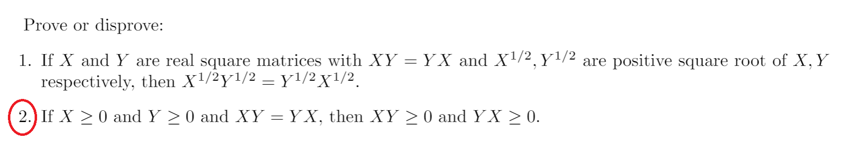 Prove or disprove: 1. If X and Y are real square | Chegg.com