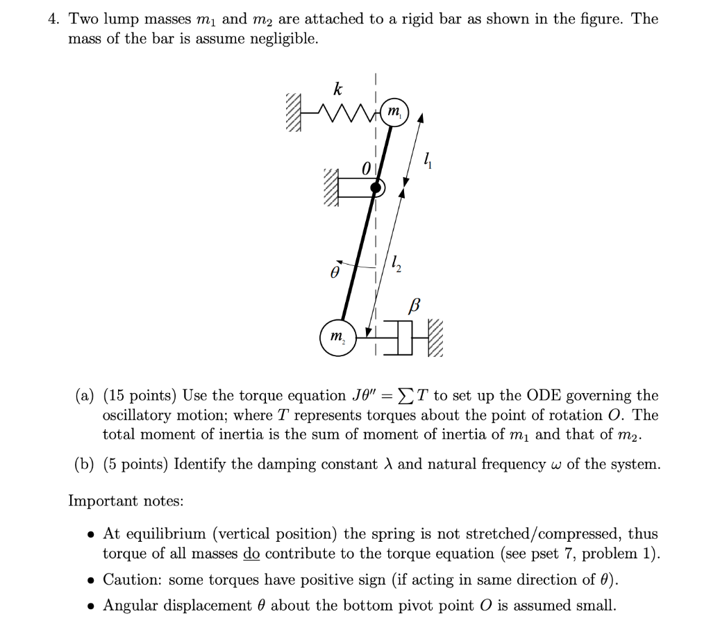Solved 4. Two lump masses my and m2 are attached to a rigid | Chegg.com
