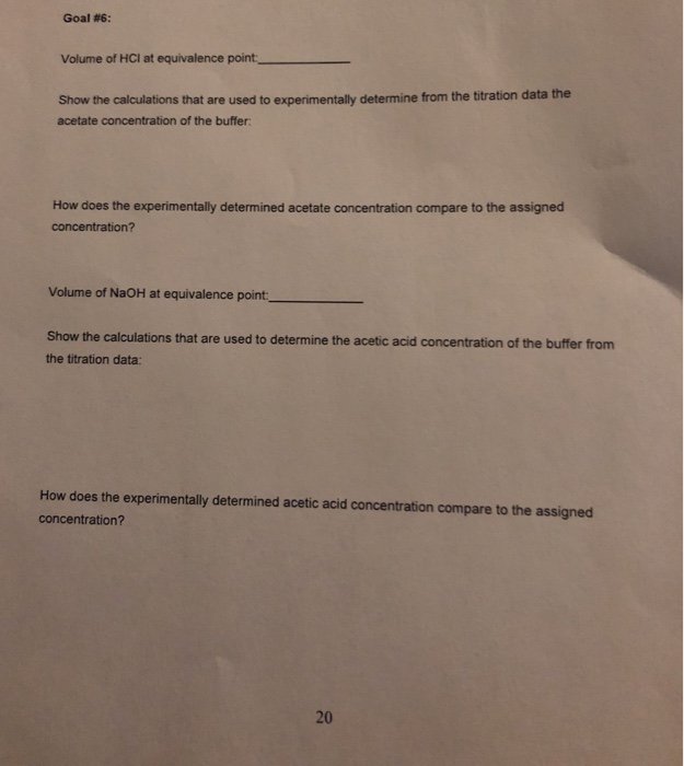 Goal #6: Volume of HCl at equivalence point: Show the | Chegg.com