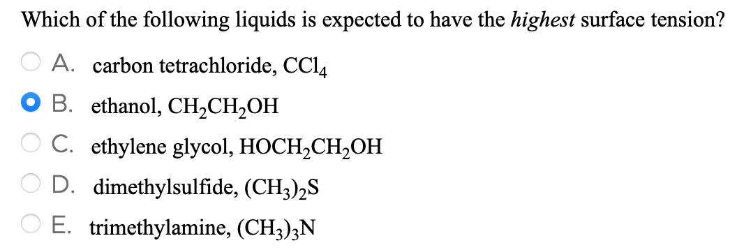 Solved Which of the following liquids is expected to have | Chegg.com