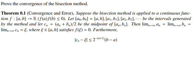 Solved Prove The Convergence Of The Bisection Method. | Chegg.com