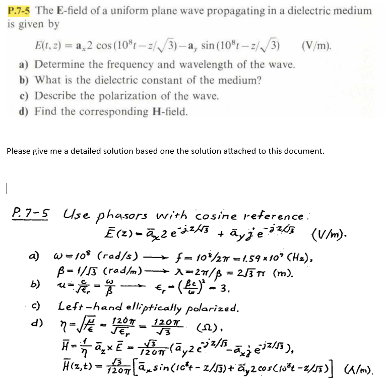 Solved P7 5 The E Field Of A Uniform Plane Wave Propagating