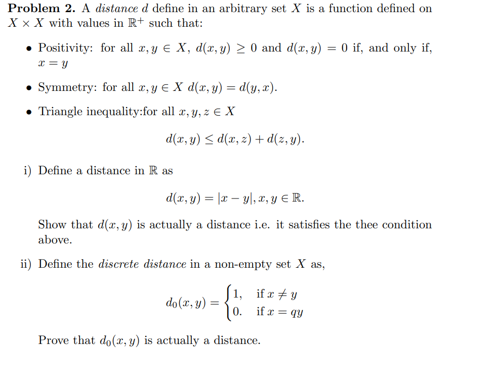Solved Problem 2. A distance d define in an arbitrary set X