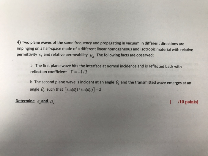 Solved 4) Two plane waves of the same frequency and | Chegg.com