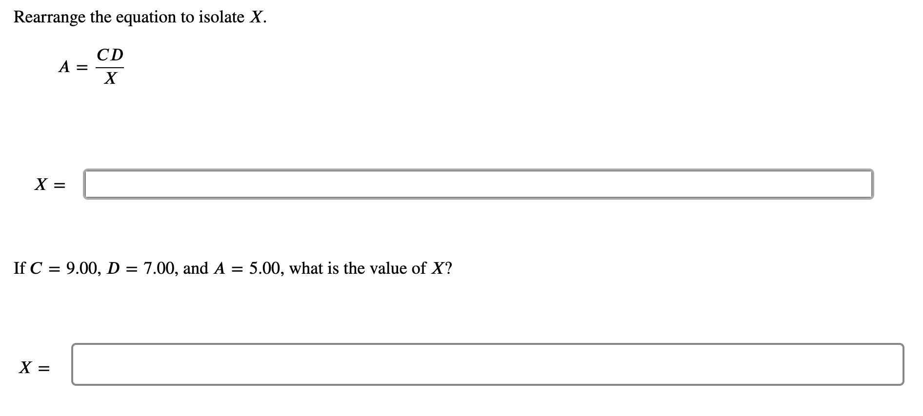 Solved Rearrange the equation to isolate X. CD A X X = If C | Chegg.com