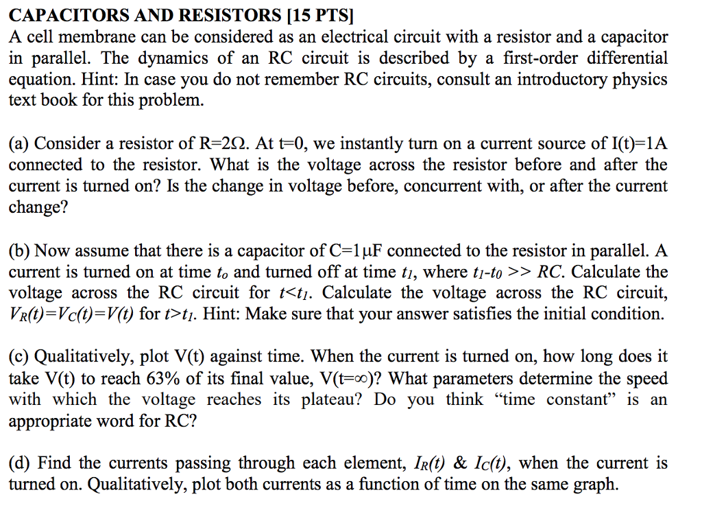 Solved CAPACITORS AND RESISTORS [15 PTS] A cell membrane can