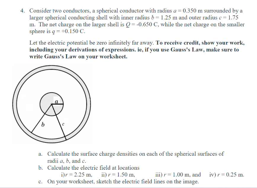Solved 4. Consider two conductors, a spherical conductor | Chegg.com