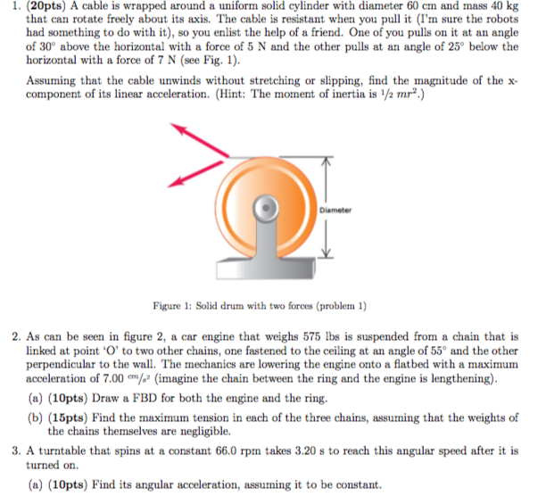 Uniform Cable Example Solids Solved 1. (20pts) A cable is wrapped around a uniform solid | Chegg.com