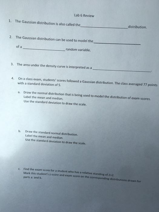 Solved Lab 6 Review 1. The Gaussian distribution is also | Chegg.com