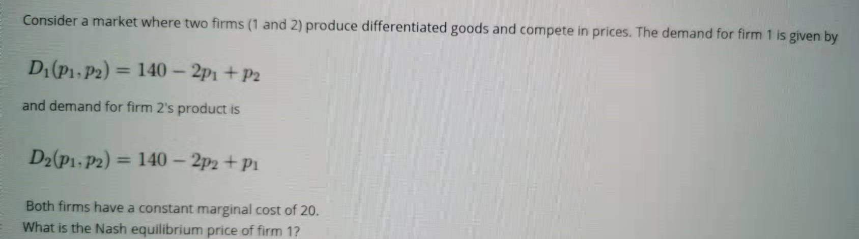 Solved Consider A Market Where Two Firms (1 And 2) Produce | Chegg.com