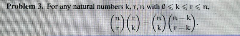 Solved Problem 3. For any natural numbers k, r, n with 0 | Chegg.com