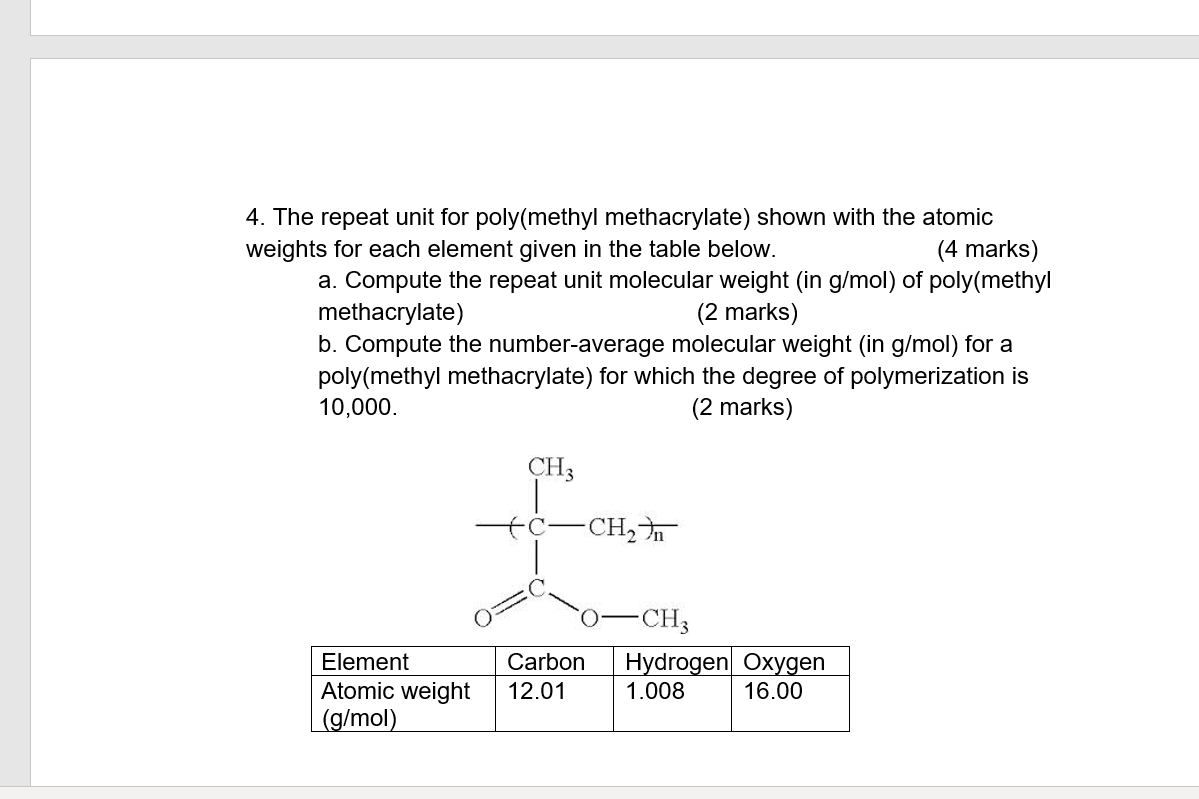 Solved 4. The repeat unit for poly(methyl methacrylate)