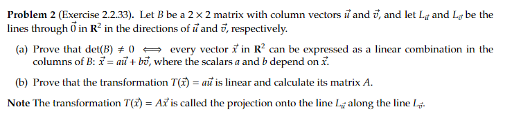 Solved Problem 2 (Exercise 2.2.33). Let B Be A 2×2 Matrix | Chegg.com ...