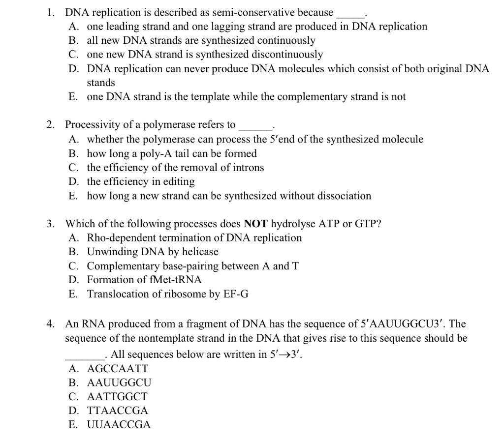 Solved 1 DNA Replication Is Described As Semi conservative Chegg