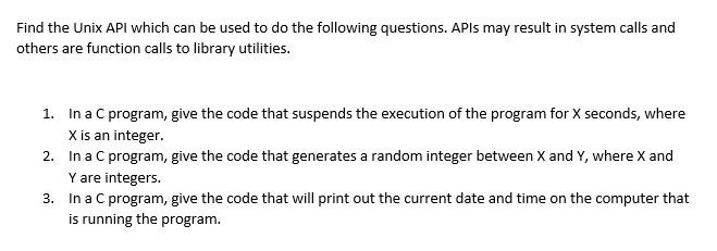 Solved Find the Unix API which can be used to do the | Chegg.com