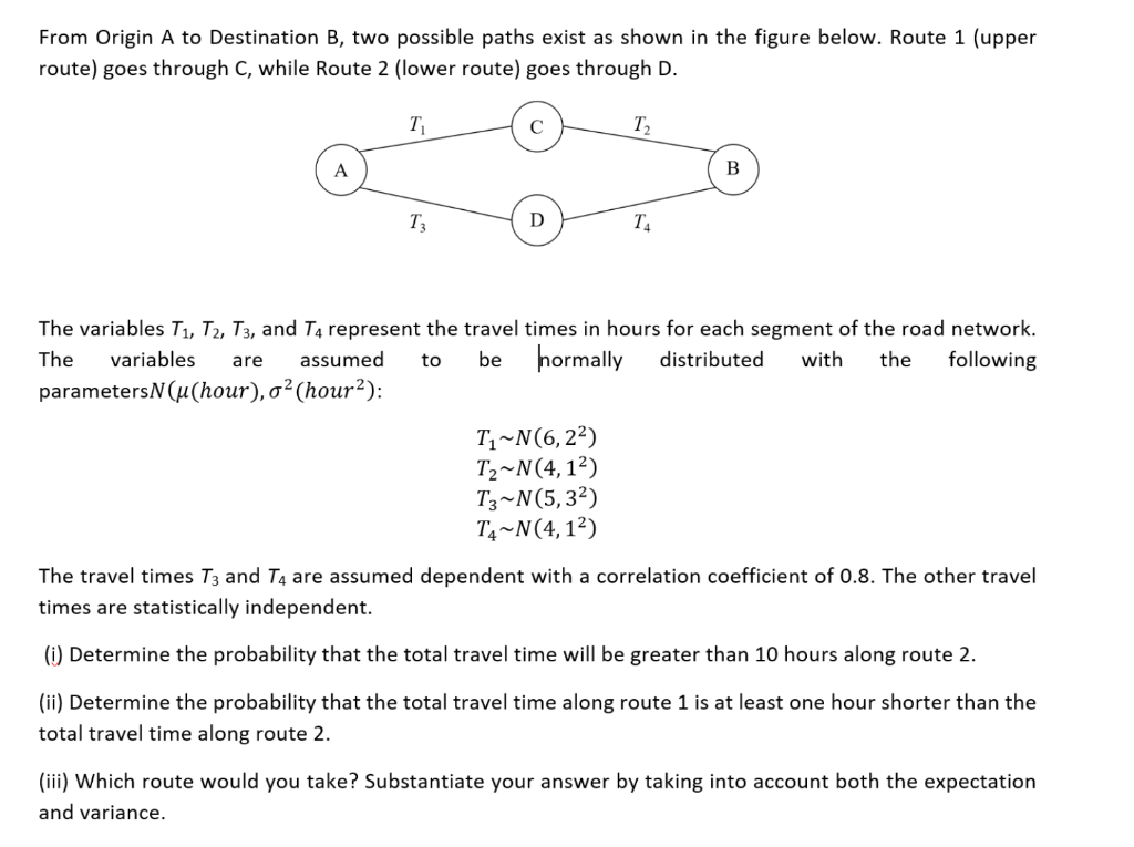 Solved From Origin A to Destination B, two possible paths | Chegg.com