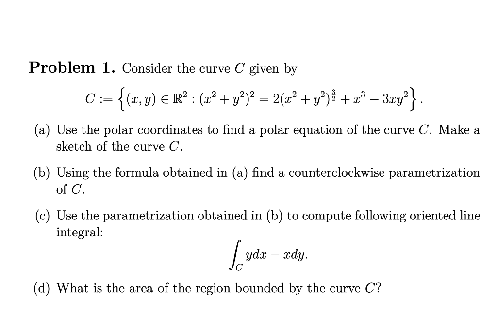 Solved Problem 1. Consider the curve C given by C:= {(x,y) € | Chegg.com