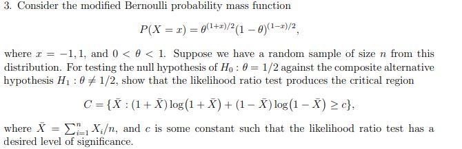 Solved 3. Consider the modified Bernoulli probability mass | Chegg.com