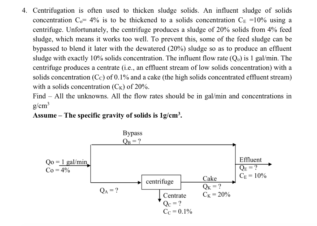 Solved 4. Centrifugation Is Often Used To Thicken Sludge | Chegg.com