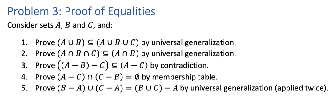 Solved Problem 3: Proof Of Equalities Consider Sets A, B And | Chegg.com