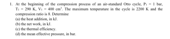 Solved 1. At the beginning of the compression process of an | Chegg.com