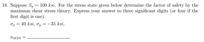Solved 18. Suppose Sy=100ksi. For the stress state given | Chegg.com