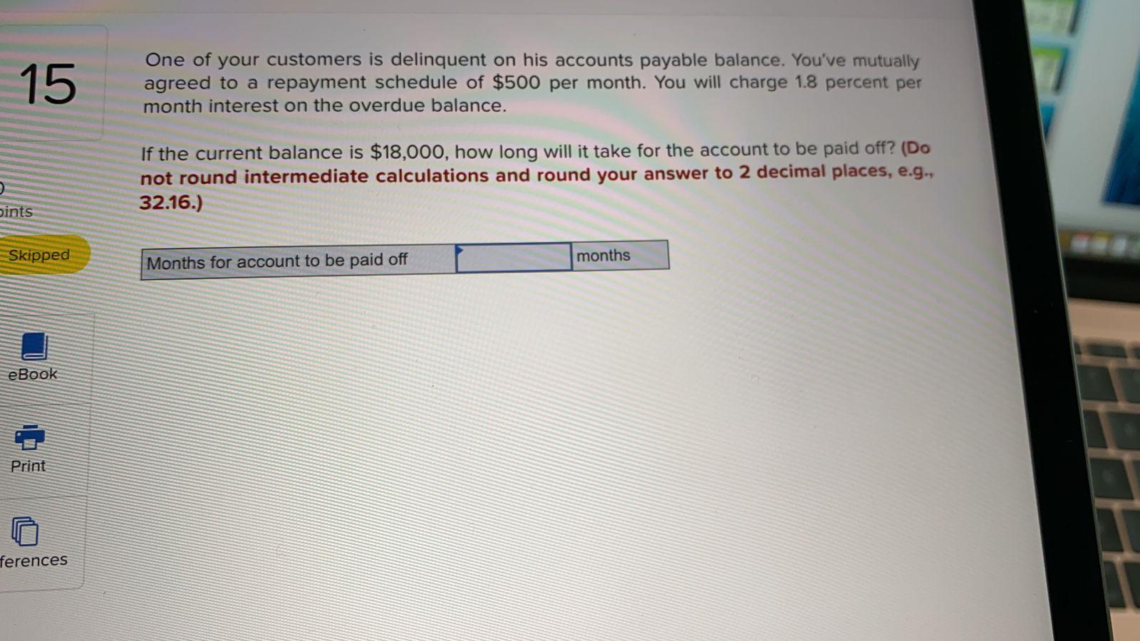 Solved 15 One of your customers is delinquent on his