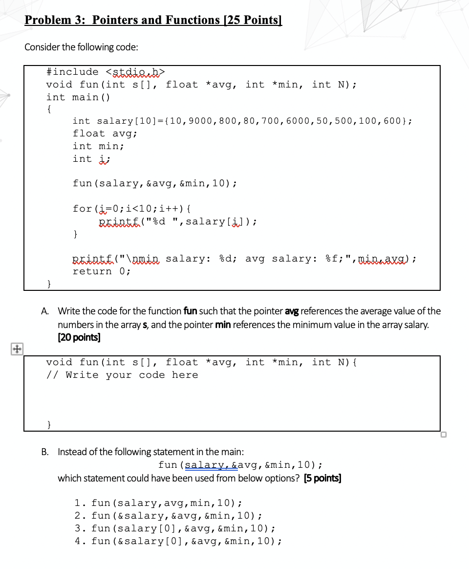 Solved Problem 3: Pointers and Functions 25 Points) Consider | Chegg.com