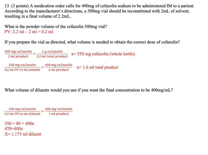 Solved 13. (3 points) A medication order calls for 400mg of | Chegg.com