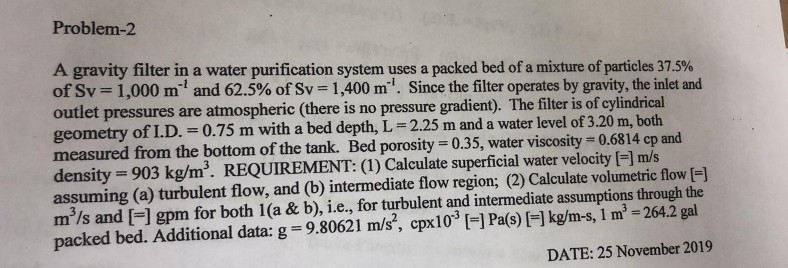 Problem-2 A gravity filter in a water purification | Chegg.com