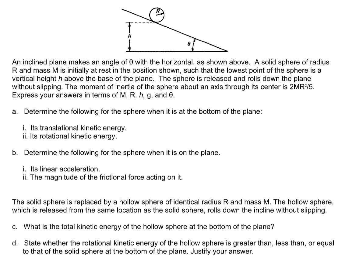 Solved An inclined plane makes an angle of with the