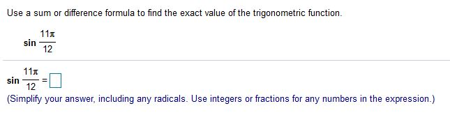 Solved Use a sum or difference formula to find the exact | Chegg.com