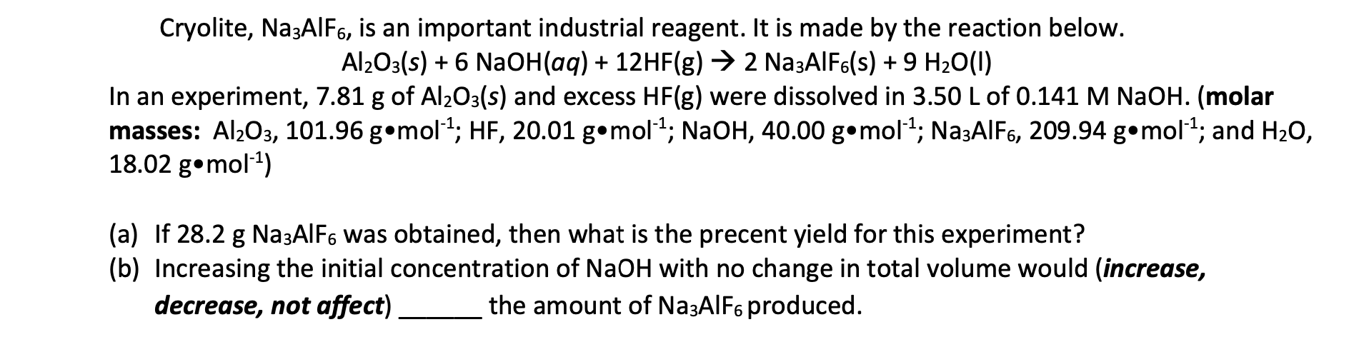 Solved Cryolite, Na3AlF6, is an important industrial | Chegg.com