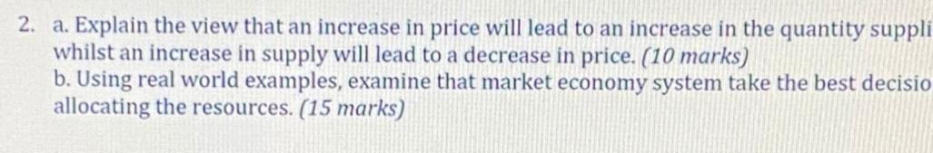 Solved 2. a. Explain the view that an increase in price will | Chegg.com