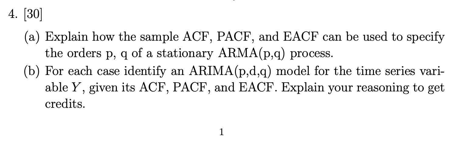 a 4. [30] (a) Explain how the sample ACF, PACF, and | Chegg.com