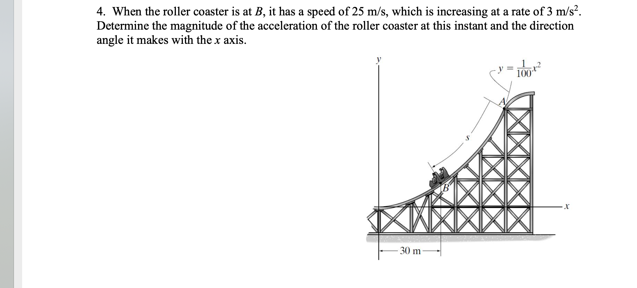 Solved 4. When The Roller Coaster Is At B, It Has A Speed Of | Chegg.com