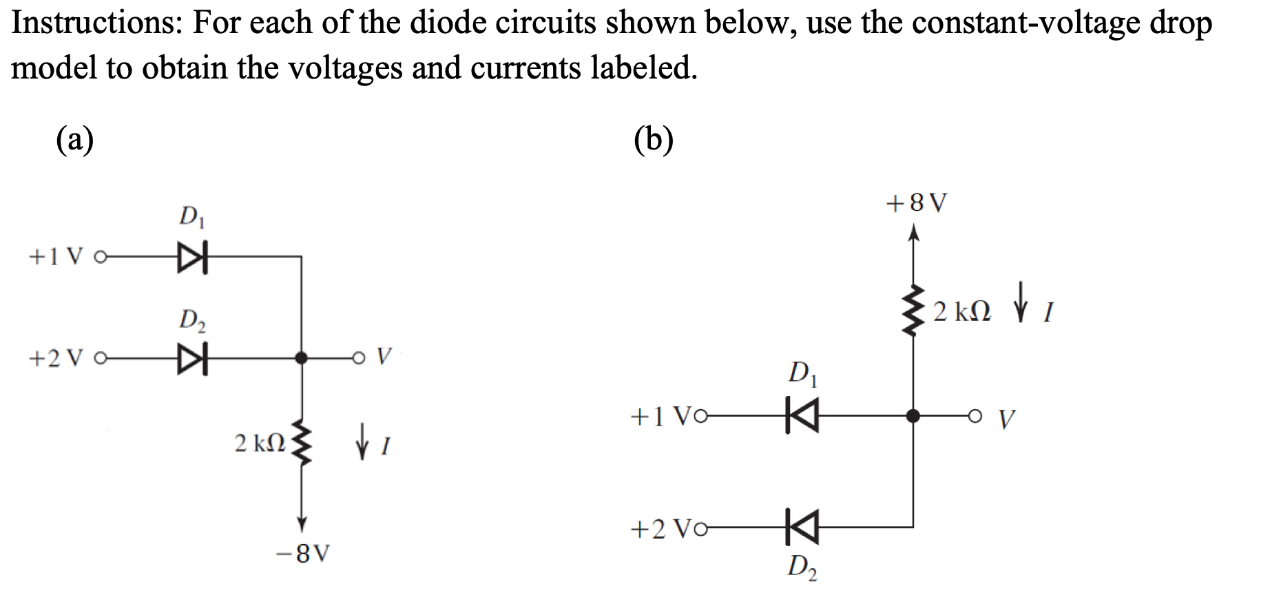 Solved Instructions: For each of the diode circuits shown | Chegg.com