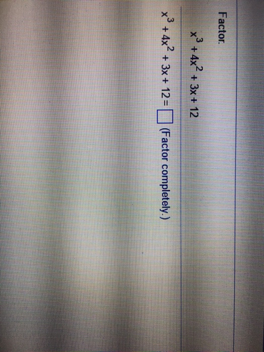 solved-factor-x-3-4x-2-3x-12-x-3-4x-2-3x-12-chegg