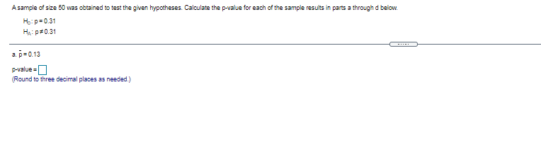 Solved A sample of size 50 was obtained to test the given | Chegg.com