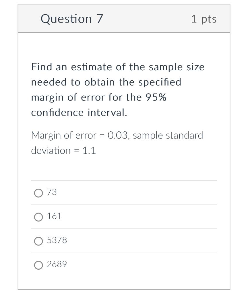 Solved Find an estimate of the sample size needed to obtain | Chegg.com