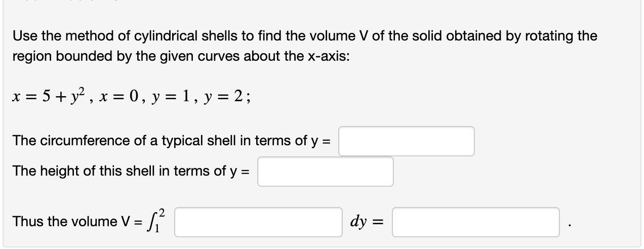 Solved Use the method of cylindrical shells to find the | Chegg.com