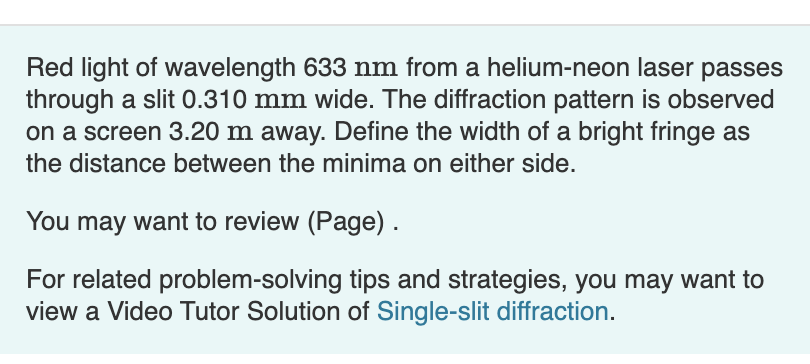 Solved Red light of wavelength 633 nm from a helium-neon | Chegg.com