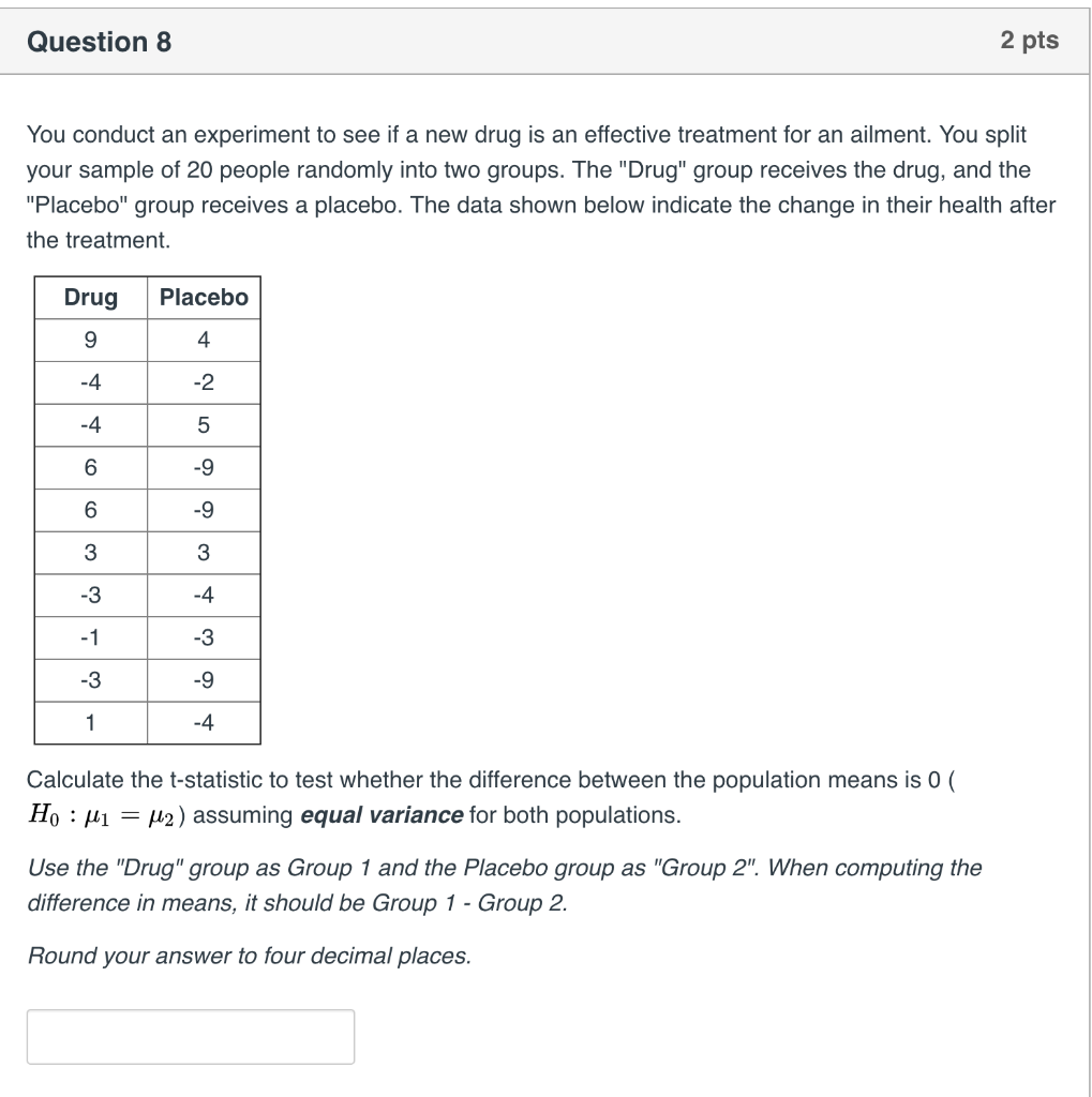 Solved Question 7 2 pts Suppose we gather the following | Chegg.com